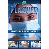 Plagued: Surviving a Modern Pandemic