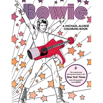 Bowie: A Michael Allred Coloring Book: The Unauthorized Coloring Book Based on the New York Times-Bestselling Graphic Novel Bowie!