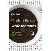 Coffee Break Wordsearches Book 4, Volume 4: 200 Themed Wordsearches