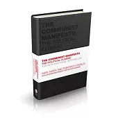 The Communist Manifesto: The Political Classic