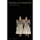 Anarchafeminism: An Introduction and Guide