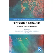 Sustainable Innovation: Strategy, Process and Impact