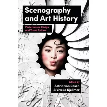 Scenography and Art History: Performance Design and Visual Culture
