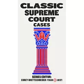 Classic Supreme Court Cases