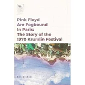 Pink Floyd Are Fogbound In Paris