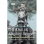 Out of Copley Street: A working-class boyhood