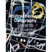 Abstraction and Calligraphy (English): Towards a Universal Language