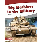 Big Machines in the Military