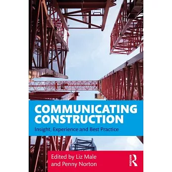 Communicating Construction: Insight, Experience and Best Practice
