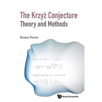 Krzyz Conjecture: Theory and Methods, the - A Research Diary of a Mathematician
