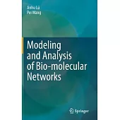 Modeling and Analysis of Bio-Molecular Networks