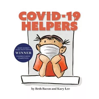 Covid-19 Helpers: A Story for Kids about the Coronavirus and the People Helping During the 2020 Pandemic
