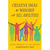 Creative Ideas for Worship with All Abilities