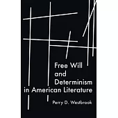 Free Will and Determinism in American Literature