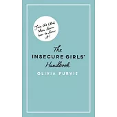 The Insecure Girl’’s Handbook