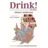 Drink!: A Seasonal Selection of the Best from the Spectator