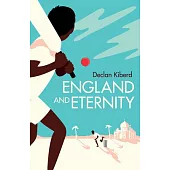 England and Eternity: A Book of Cricket