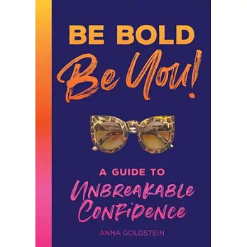 You Got This!: How to Be More Confident, Starting Today