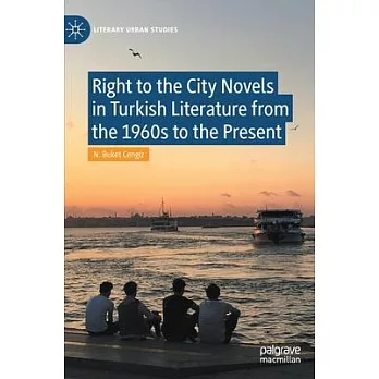 Right to the City Novels in Turkish Literature from the 1960s to the Present