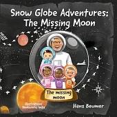 Snow Globe Adventures: The Missing Moon