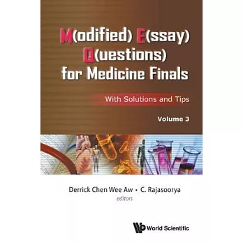 M(odified) E(ssay) Q(uestions) for Medicine Finals: With Solutions and Tips - Volume 3
