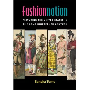 Fashion Nation: Picturing the United States in the Long Nineteenth Century