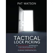 Tactical Lock Picking