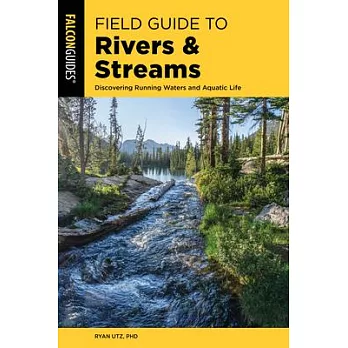 Explorer’’s Guide to Rivers and Streams