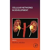 Cellular Networks in Development, Volume 143