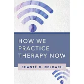 Teletherapy, Concierge Therapy, and How We Practice Now