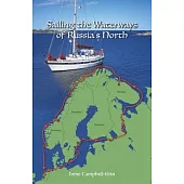 Sailing the Waterways of Russia’’s North
