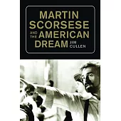 Martin Scorsese and the American Dream