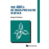 The ABCs of High-Pressure Science