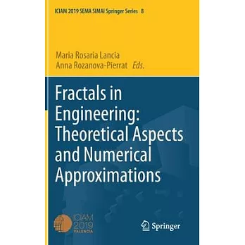 Fractals in Engineering: Theoretical Aspects and Numerical Approximations