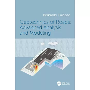 Geotechnics of Roads: Advanced Analysis and Modeling