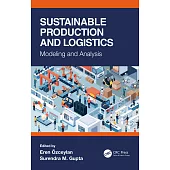 Sustainable Production and Logistics: Modeling and Analysis