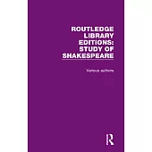 Routledge Library Editions: Study of Shakespeare: 14 Volume Set