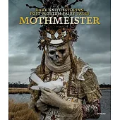 Mothmeister: Dark and Dystopian Post-Mortem Fairy Tales
