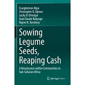 Sowing Legume Seeds, Reaping Cash: A Renaissance Within Communities in Sub-Saharan Africa