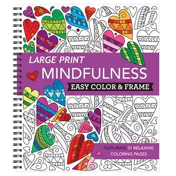 Large Print Easy Color & Frame - Mindfulness (Coloring Book)