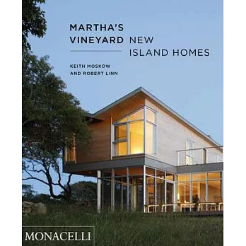 Martha’’s Vineyard: New Island Homes