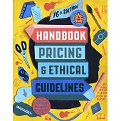 Graphic Artists Guild Handbook: Pricing & Ethical Guidelines