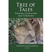 Tree of Tales: Tolkien, Literature, and Theology