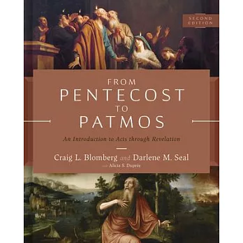 From Pentecost to Patmos, 2nd Edition: An Introduction to Acts Through Revelation