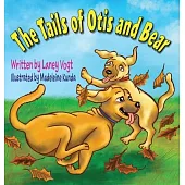 The Tails of Otis and Bear