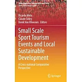 Small Scale Sport Tourism Events and Local Sustainable Development: A Cross-National Comparative Perspective