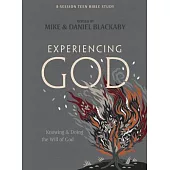 Experiencing God - Teen Bible Study Book (Revised): Knowing and Doing the Will of God