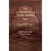 The Furniture of the Middle Ages