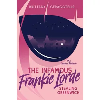 The Infamous Frankie Lorde 1: Stealing Greenwich