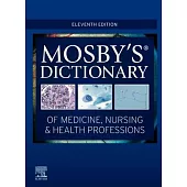 Mosby’’s Dictionary of Medicine, Nursing & Health Professions